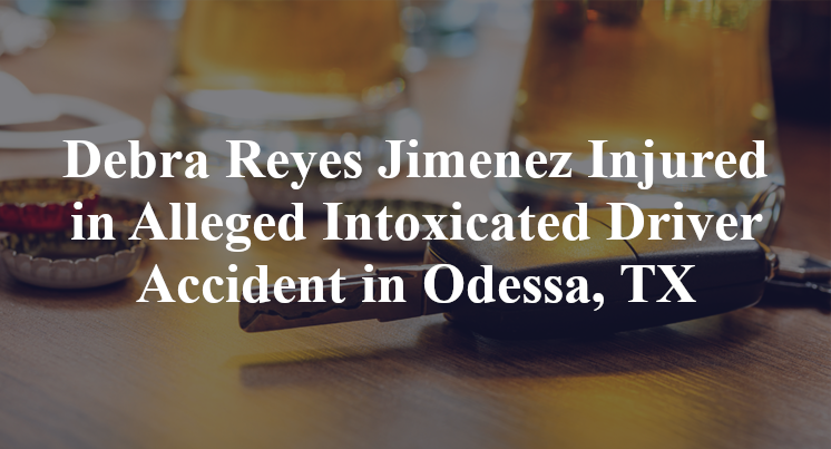 Debra Reyes Jimenez Injured In Alleged Intoxicated Driver Accident In ...